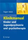 Image for Klinikmanual Kinder- Und Jugendpsychiatrie Und -psychotherapie