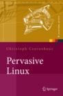 Image for Pervasive Linux: Basistechnologien, Softwareentwicklung, Werkzeuge