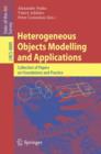 Image for Heterogeneous objects modelling and applications  : collection of papers on foundations and practice