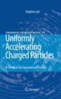 Image for Uniformly Accelerating Charged Particles