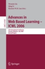 Image for Advances in web based learning - ICWL 2006: 5th international conference, Penang, Malaysia, July 19-21, 2006 : revised papers