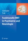 Image for Funktionelle MRT in Psychiatrie und Neurologie