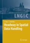Image for Headway in spatial data handling: 13th International Symposium on Spatial Data Handling