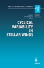 Image for Cyclical Variability in Stellar Winds: Proceedings of the ESO Workshop Held at Garching, Germany 14-17 October 1997