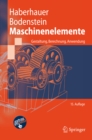 Image for Maschinenelemente: Gestaltung, Berechnung, Anwendung