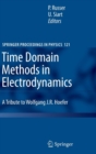 Image for Time domain methods in electrodynamics  : a tribute to Wolfgang J. R. Hoefer