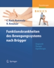 Image for Funktionskrankheiten des Bewegungssystems nach Brugger: Diagnostik, Therapie, Eigentherapie