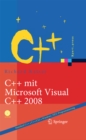Image for C++ mit Microsoft Visual C++: Eine Einfhrung in den ANSI/ISO C++ Standard und in die objektorientierte Windows-Programmierung