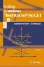 Image for Grundkurs Theoretische Physik 5/1