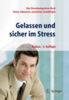 Image for Gelassen und sicher im Stress: Das Stresskompetenz-Buch - Stress erkennen, verstehen, bewaltigen