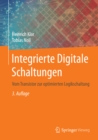 Image for Integrierte Digitale Schaltungen: Vom Transistor zur optimierten Logikschaltung