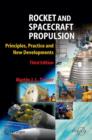 Image for Rocket and spacecraft propulsion  : principles, practice and new developments