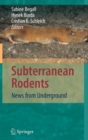 Image for Subterranean rodents  : news from underground