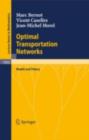 Image for Optimal Transportation Networks: Models and Theory