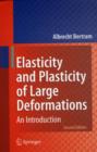 Image for Elasticity and plasticity of large deformations: an introduction