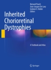 Image for Inherited Chorioretinal Dystrophies: A Textbook and Atlas