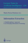 Image for Information Extraction: A Multidisciplinary Approach to an Emerging Information Technology: A Multidisciplinary Approach to an Emerging Information Technology