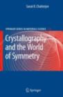 Image for Crystallography and the world of symmetry