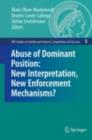 Image for Abuse of dominant position: new interpretation, new enforcement mechanisms?