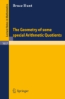 Image for Geometry of Some Special Arithmetic Quotients