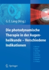 Image for Die photodynamische Therapie in der Augenheilkunde - Verschiedene Indikationen