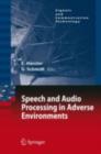 Image for Speech and audio processing in adverse environments