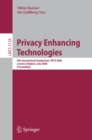 Image for Privacy Enhancing Technologies: 8th International Symposium, PETS 2008 Leuven, Belgium, July 23-25, 2008 Proceedings