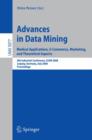 Image for Advances in Data Mining. Medical Applications, E-Commerce, Marketing, and Theoretical Aspects : 8th Industrial Conference, ICDM 2008 Leipzig, Germany, July 16-18, 2008,  Proceedings