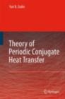 Image for Theory of periodic conjugate heat transfer