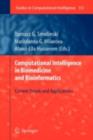 Image for Computational intelligence in biomedicine and bioinformatics: current trends and applications