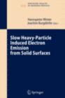 Image for Slow heavy-particle induced electron emission from solid surfaces