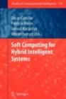 Image for Soft computing for hybrid intelligent systems