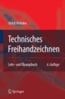 Image for Technisches Freihandzeichnen: Lehr- und Ubungsbuch