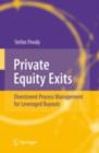 Image for Private Equity Exits: Divestment Process Management for Leveraged Buyouts