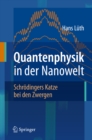Image for Quantenphysik in der Nanowelt: Schrodingers Katze bei den Zwergen