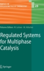 Image for Regulated Systems for Multiphase Catalysis