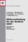 Image for Bildverarbeitung fur die Medizin 2007 : Algorithmen - Systeme - Anwendungen