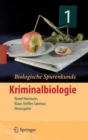Image for Biologische Spurenkunde: Band 1: Kriminalbiologie