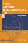 Image for Grundkurs Theoretische Physik 3: Elektrodynamik