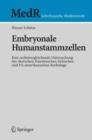 Image for Embryonale Humanstammzellen: Eine rechtsvergleichende Untersuchung der deutschen, franzosischen, britischen und US-amerikanischen Rechtslage