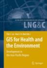 Image for GIS for Health and the Environment: Development in the Asia-Pacific Region