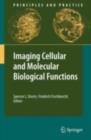 Image for Imaging Cellular and Molecular Biological Functions