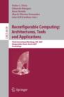 Image for Reconfigurable Computing: Architectures, Tools and Applications : Third International Workshop, ARC 2007, Mangaratiba, Brazil, March 27-29, 2007, Proceedings