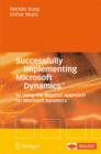 Image for Successfully implementing Microsoft Dynamics  : by using the Regatta approach for Microsoft Dynamics