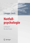 Image for Notfallpsychologie: Lehrbuch fur die Praxis