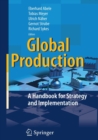Image for Global production  : a handbook for strategy and implementation