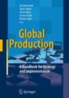 Image for Global production: a handbook for strategy and implementation