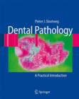 Image for Dental Pathology : A Practical Introduction
