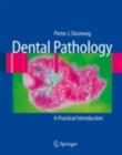 Image for Dental Pathology: A Practical Introduction