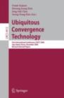 Image for Ubiquitous Convergence Technology: First International Conference, ICUCT 2006, Jeju Island, Korea, December 5-6, 2006, Revised Selected Papers : 4412